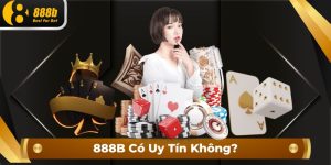 888B Có Uy Tín Không? Câu Trả Lời Chính Xác Nhất Cho Newbie