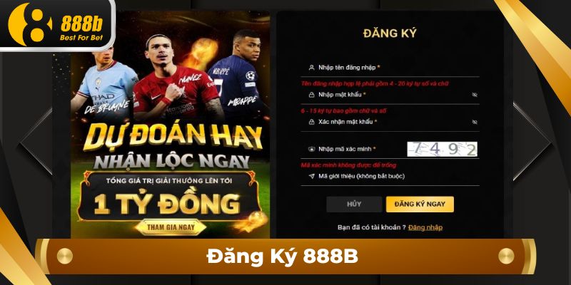 Đăng Ký 888B - Chỉ 2 Phút Để Trở Thành Tân Binh Của 888B